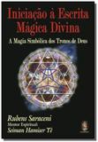 Iniciacao a escrita magica divina - Madras
