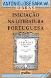 Iniciacao na literatura portuguesa - Editora gradiva