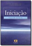 Iniciacao viagem astral - Fonte viva