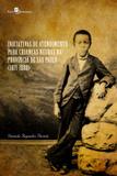 Iniciativas de atendimento para crianças negras na província de são paulo (1871-1888) - Paco editorial