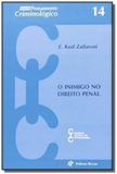 Inimigo do direito penal, o - Revan