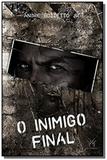 Inimigo final, o - Estronho
