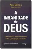 Insanidade de Deus, A - Agape editora