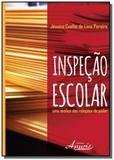 Inspecao escolar: uma analise das relacoes de pode - Appris
