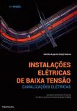 Instalações Elétricas de Baixa Tensão - Canalizações Elétricas - 2ª Ed. 2015 - Publindústria