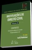 Instituições de Direito Civil - Volume III - Contratos - 23ª Edição (2019) - Forense