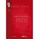 Instituições de Direito Penal - Vol. 1 Tomo I - 7ª Ed. 2008 - Saraiva