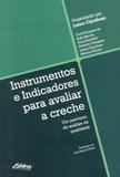 Instrumentos e indicadores para avaliar a creche - um percurso de análise da qualidade - Ufpr - universidade federal do