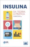 Insulina. da Teoria À Prática - Lidel