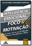 Inteligencia emocional, foco e motivacao - como li - Jurua
