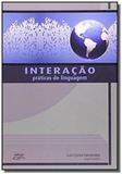 Interacao: praticas de linguagem - Eduel