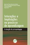 Interações E Implicações No Processo De Aprendizagem: A Atuação Do Psicopedagogo - Crv