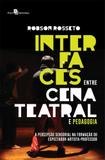 Interfaces entre cena teatral e pedagogia - Paco ed
