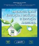 Interfaces Entre Educacao A Distancia E Educacao Ambiental - W.a.k.