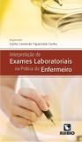 Interpretacao De Exames Laboratoriais Na Pratica Do Enfermeiro / Cunha - Ed rubio