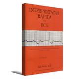 Interpretação rápida do ecg - Epub editora