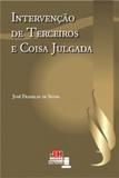 Intervenção de Terceiros e Coisa Julgada - J h mizuno