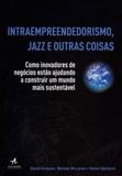 Intraempreendedorismo, jazz e outras coisas - Alta books