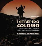 Intrépido Colosso - Biografia do idoso