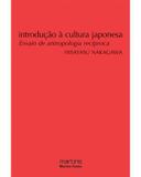 Introdução à cultura japonesa: ensaio de antropologia recíproca - Nakagawa, hisayasu