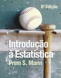 INTRODUCAO A ESTATISTICA - 8º ED - Livros tec. e cientificos (grupo gen)