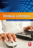 Introdução à Informática - Desvendando o Universo da Computação - Viena