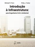 Introdução à Infraestrutura: para Engenharia Civil e Ambiental