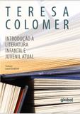 Introdução à literatura infantil e juvenil atual - Editora global