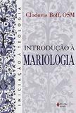 Introdução à Mariologia - Editora vozes