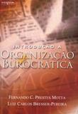 Introducao A Organizacao Burocratica / Motta - Cengage learning edicoes ltda.
