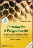 Introduçao a programaçao - do algoritmo as linguagens atuais - Ciencia moderna