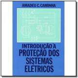 Introducao a protecao dos sistemas eletricos - Edgard blucher