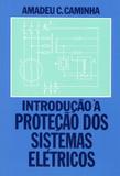 Introdução à proteção dos sistemas elétricos - Editora blucher