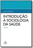 Introducao a sociologia da saude - 02ed/19 - Almedina