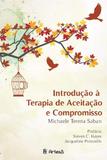 Introducao a terapia de aceitacao e compromisso - Editora artesã