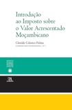 Introdução Ao Imposto Sobre O Valor Acrescentado Moçambicano - Almedina