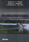 INTRODUCAO CONCISA A MECANICA DOS FLUIDOS - TRADUCAO DA 2º EDICAO AMERICANA - Edgard blucher