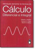 Introdução Elementar Ás Técnicas do Cálculo Diferencial e Integral - Livraria da fisica editora