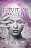 Intuition your bff - Tellwell talent