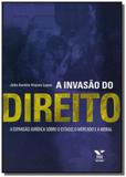 Invasao do direito, a - Fgv