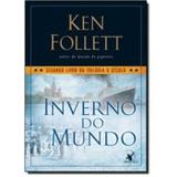 Inverno do Mundo - Livro 2 - Trilogia O Século - Arqueiro
