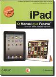 Ipad - O Manual Que Faltava - Digerati