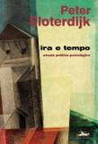 Ira e tempo - ensaio político psicológico