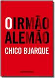 Irmao alemao, o - Companhia das letras