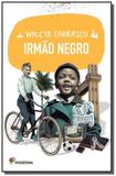 Irmao negro - colecao do meu jeito - Moderna