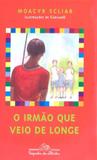 Irmao que veio de longe, o - Companhia das letrinhas (cia das letras)