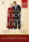 Irmão rico irmã rica - dois caminhos para deus, dinheiro e felicidade - Alta books editora