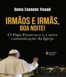 Irmaos E Irmas, Boa Noite! - Vozes