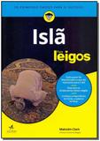Islã Para Leigos - Alta books
