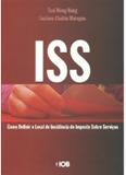 Iss - como definir o local de incidencia do imposto sobre servicos - Iob/sage